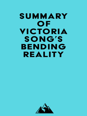 cover image of Summary of Victoria Song's Bending Reality